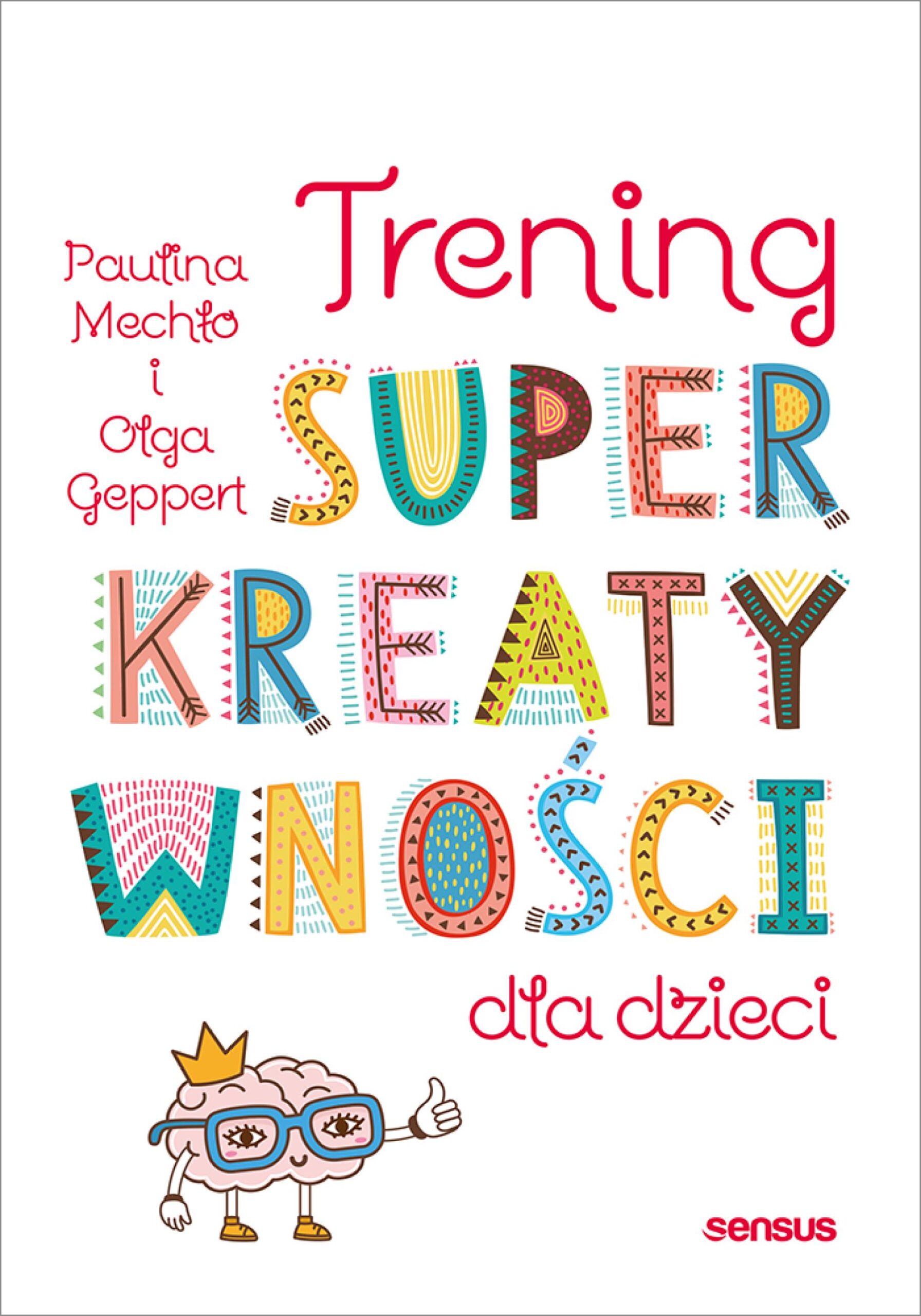 Trening superkreatywności dla dzieci — okładka