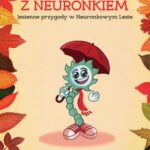 Trenuj mózg z Neuronkiem Jesienne przygody w Neuronkowym Lesie — okładka e-booka