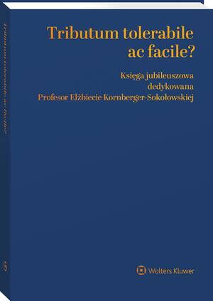 Tributum tolerabile ac facile? Księga jubileuszowa dedykowana Profesor Elżbiecie Kornberger-Sokołowskiej — okładka e-booka