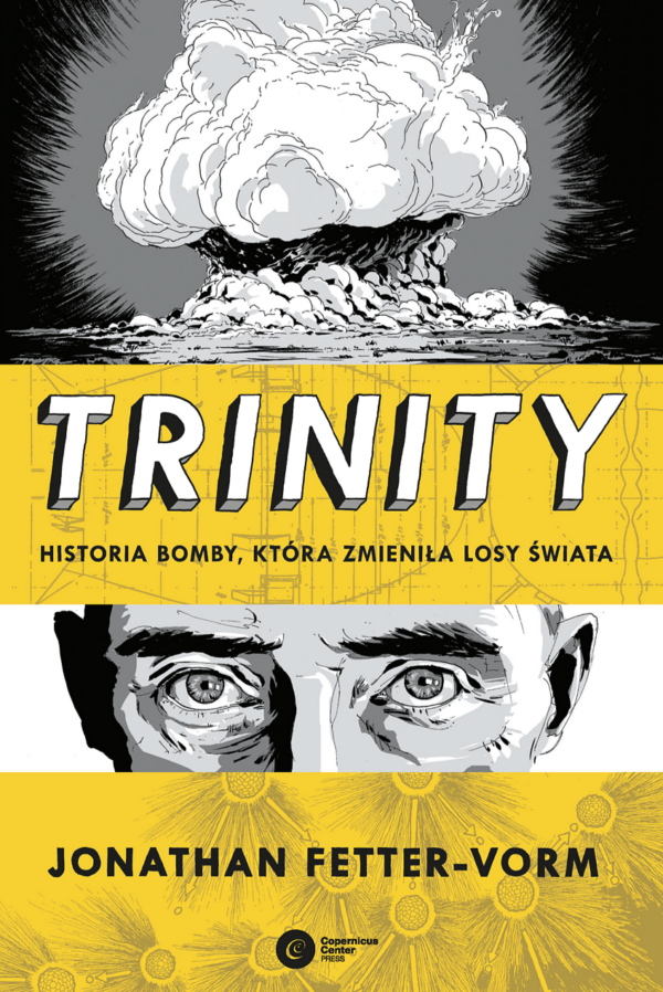 Trinity. Historia bomby, która zmieniła losy świata — okładka