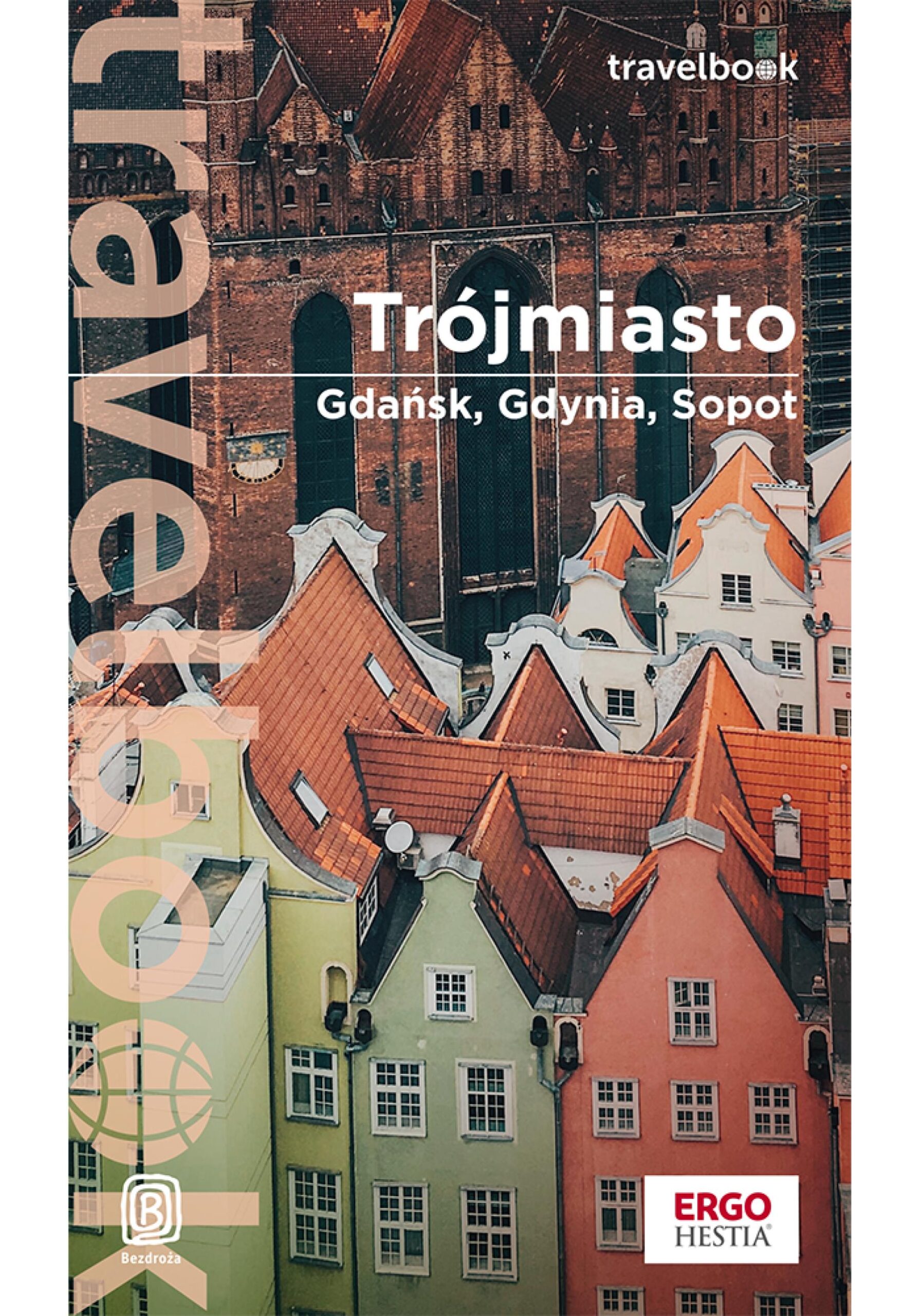 Tytuł: Trójmiasto. Gdańsk, Gdynia, Sopot. Travelbook. Wydanie 3
Autor: Katarzyna Głuc
Wydawnictwo: Bezdroża
Formaty: PDF