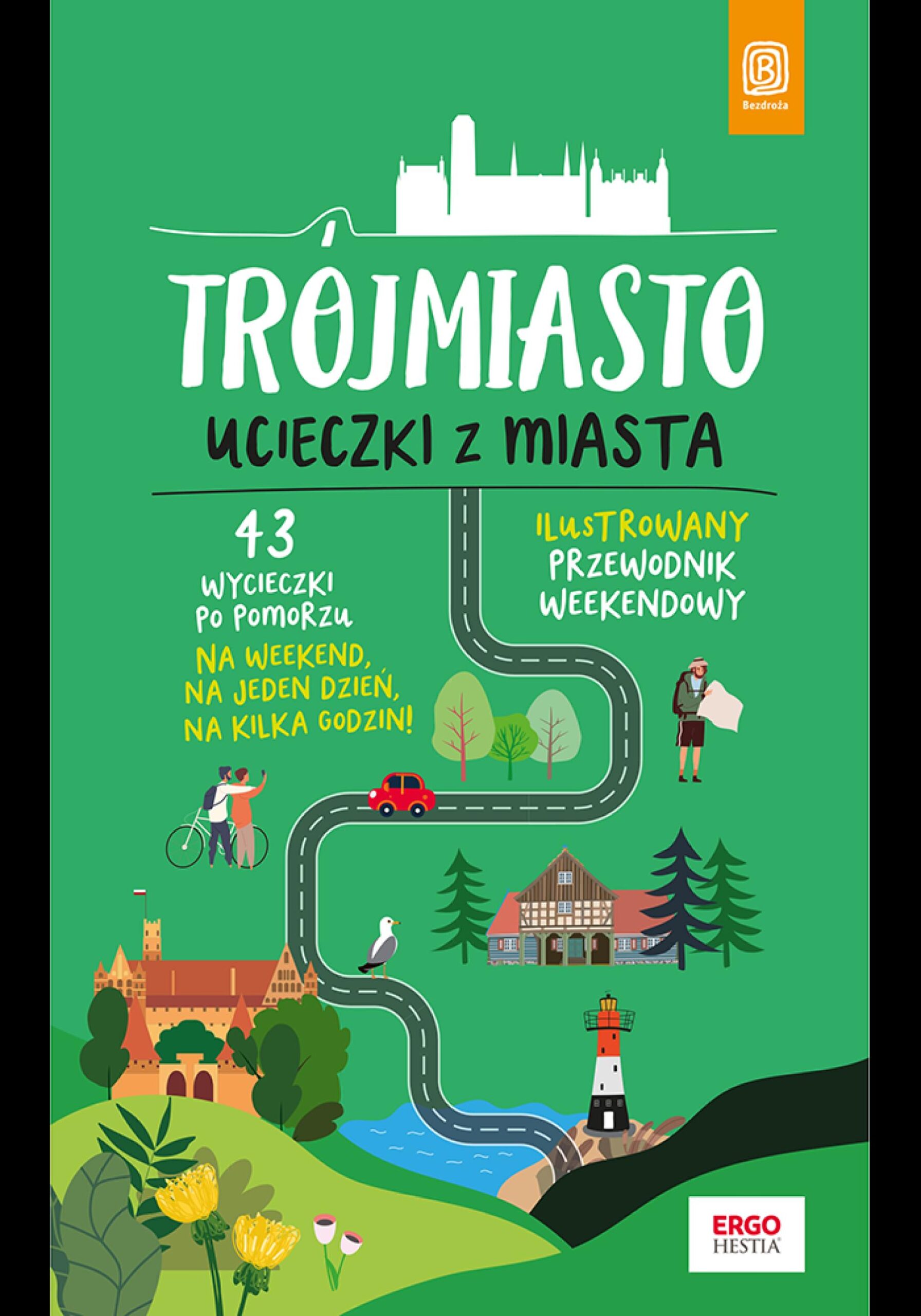 Trójmiasto. Ucieczki z miasta. Przewodnik weekendowy. Wydanie 1 — okładka e-booka
