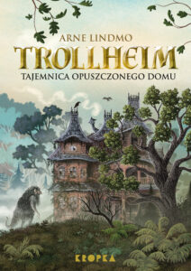 Trollheim. Tajemnica opuszczonego domu — okładka e-booka