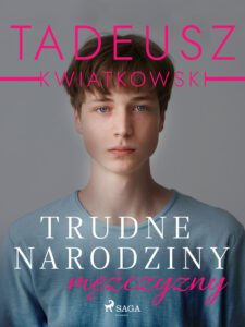 Trudne narodziny mężczyzny — okładka e-booka