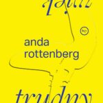Tytuł: Trudny wiek
Autor: Anda Rottenberg
Wydawnictwo: Wydawnictwo Krytyki Politycznej
Formaty: MOBI, EPUB
