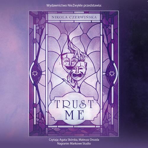 Tytuł: Trust Me
Autor: Nikola Czerwińska
Wydawnictwo: NieZwykłe
Formaty: MP3