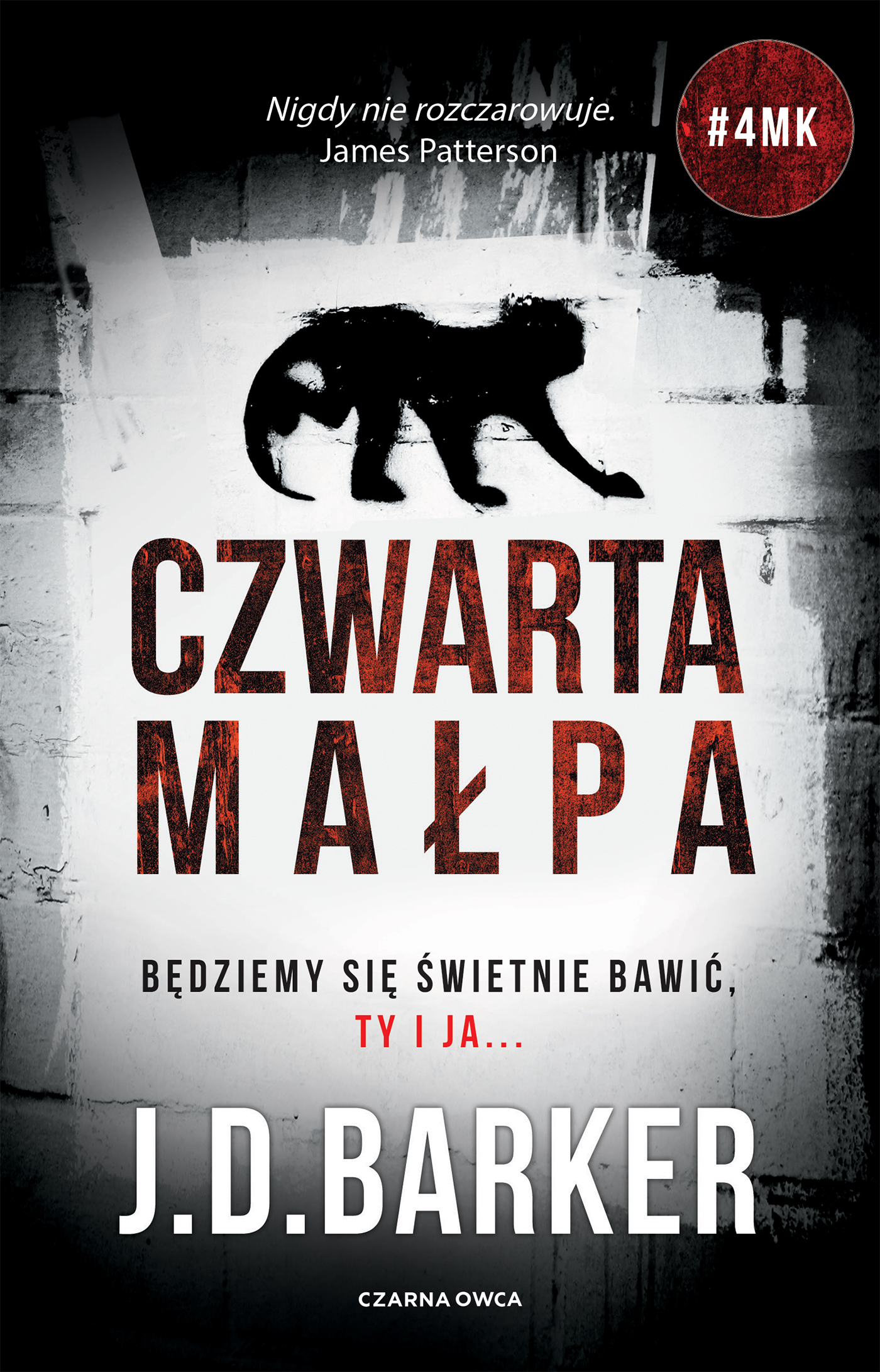 Tytuł: Trylogia 4MK (tom 1). Czwarta małpa
Autor: J.D. Barker
Wydawnictwo: Wydawnictwo Czarna Owca
Formaty: EPUB, MOBI