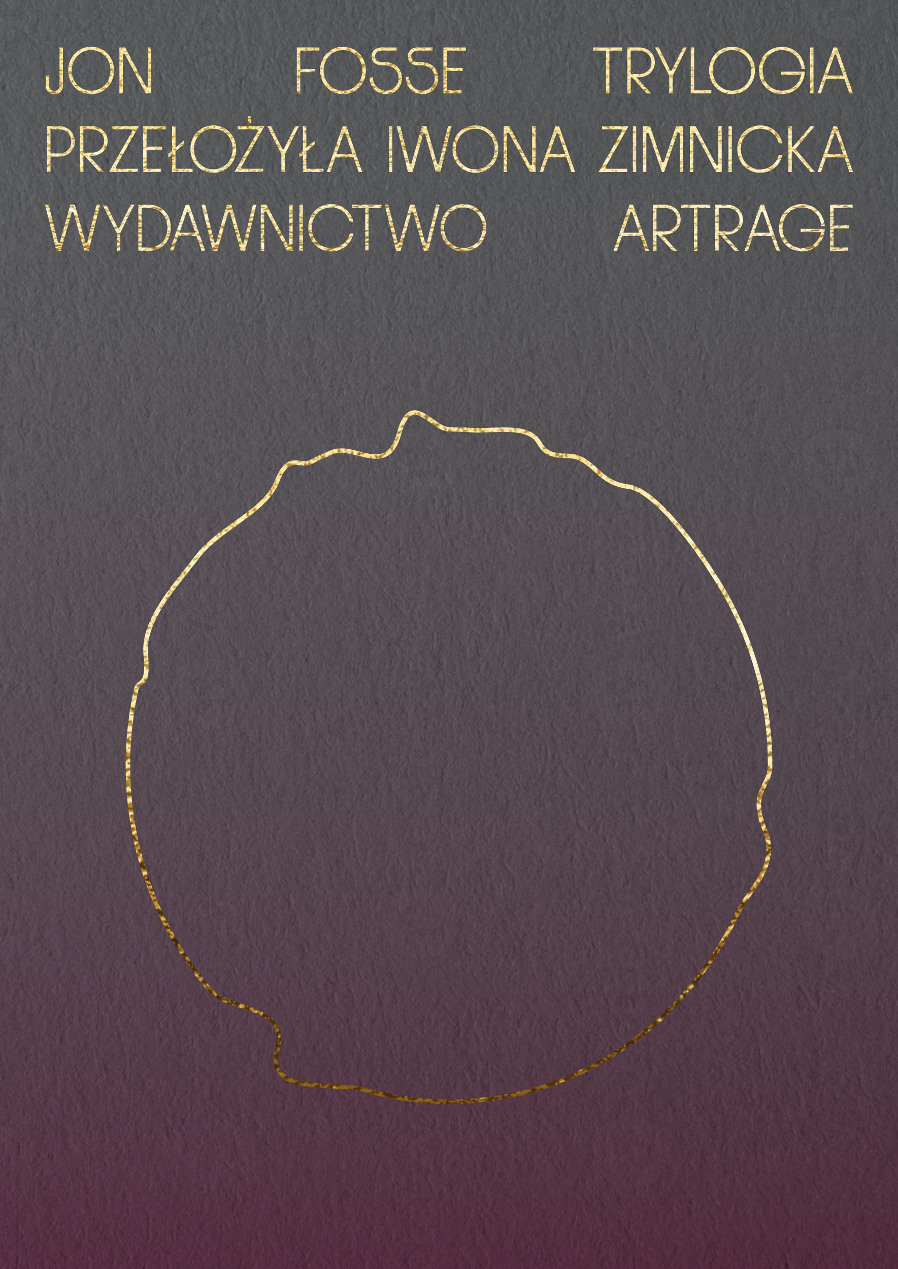 Tytuł: Trylogia
Autor: Jon Fosse
Wydawnictwo: ArtRage
Formaty: EPUB, MOBI
