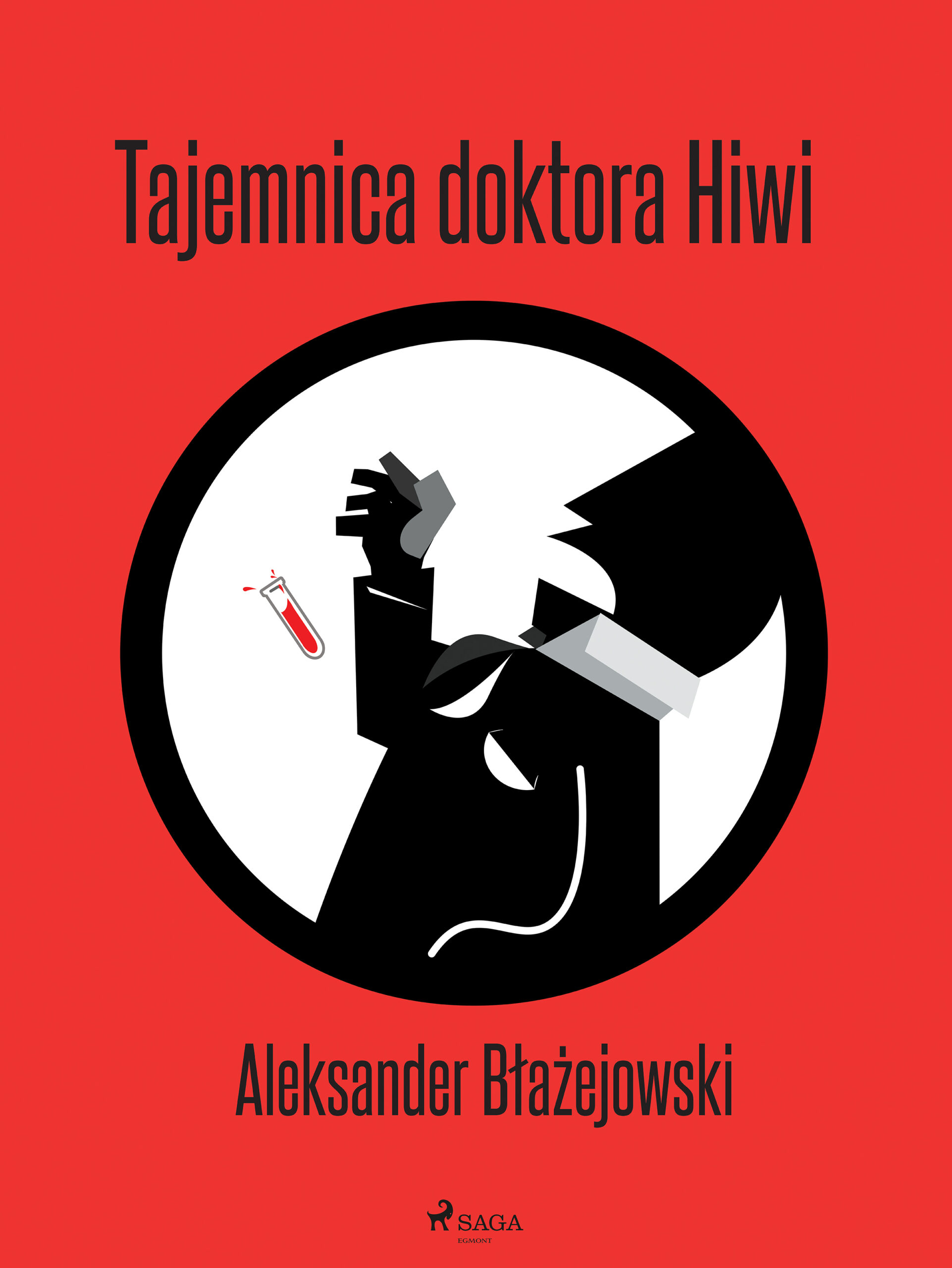 Tytuł: Trylogia kryminalna. Tajemnica doktora Hiwi (#2)
Autor: Aleksander Błażejowski
Wydawnictwo: SAGA Egmont
Formaty: EPUB, MOBI