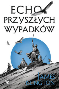 Trylogia Licaniusa (#2). Echo przyszłych wypadków — okładka e-booka