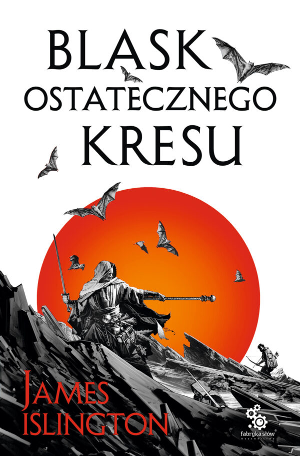 Tytuł: Trylogia Licaniusa (#3). Blask ostatecznego kresu
Autor: James Islington
Wydawnictwo: Fabryka Słów
Formaty: EPUB, MOBI