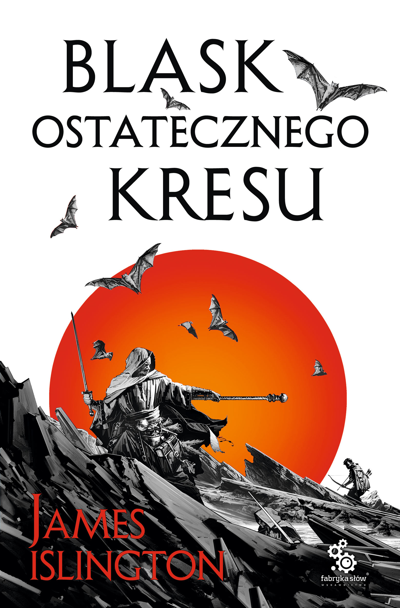 Tytuł: Trylogia Licaniusa (#3). Blask ostatecznego kresu
Autor: James Islington
Wydawnictwo: Fabryka Słów
Formaty: EPUB, MOBI