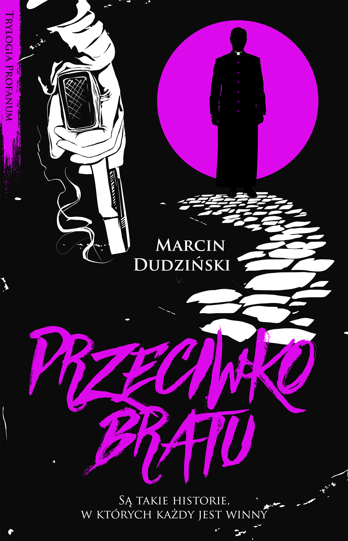 Tytuł: Trylogia Profanum (tom 1). Przeciwko bratu
Autor: Marcin Dudziński
Wydawnictwo: Wydawnictwo Czarna Owca
Formaty: EPUB, MOBI