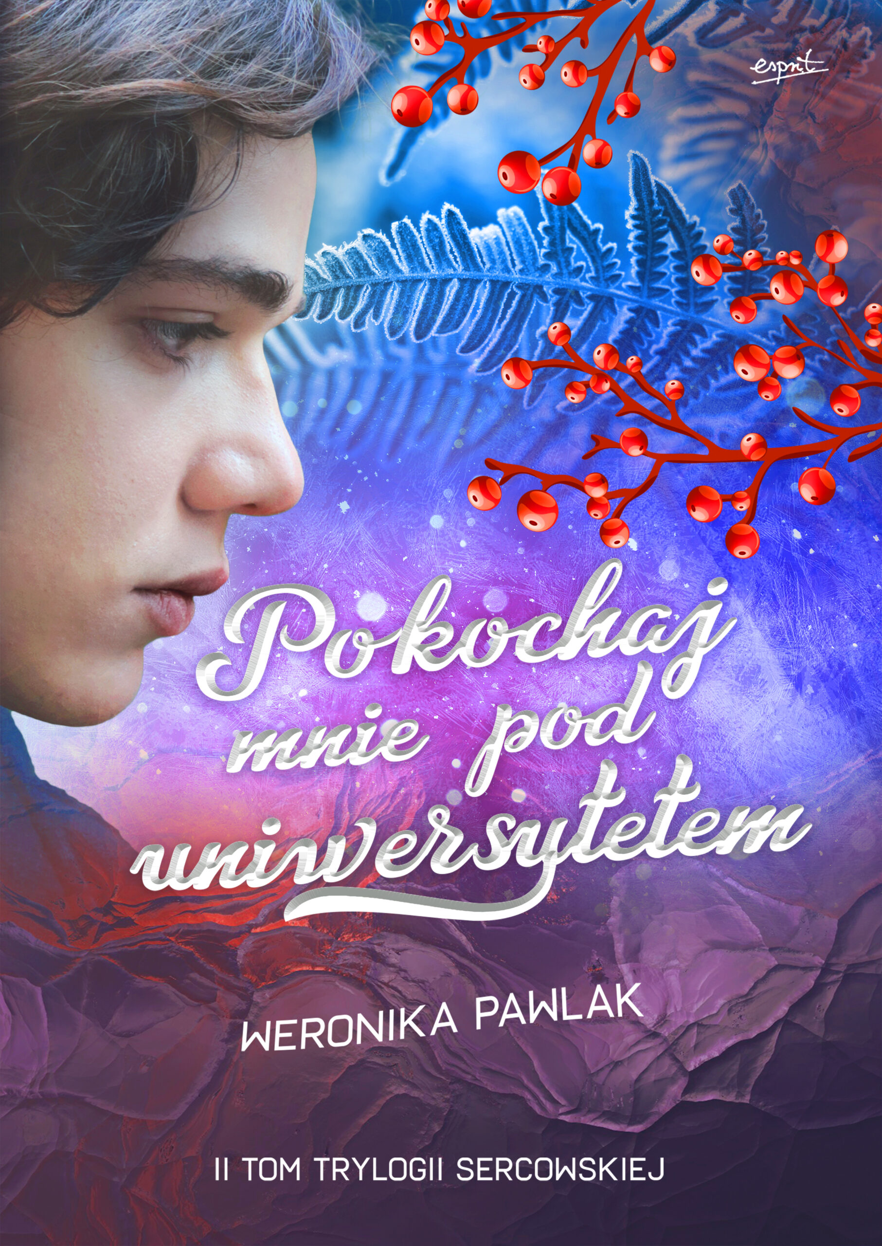 Tytuł: Trylogia Sercowska (Tom 2). Pokochaj mnie pod uniwersytetem
Autor: Weronika Pawlak
Wydawnictwo: Wydawnictwo Esprit
Formaty: EPUB, MOBI