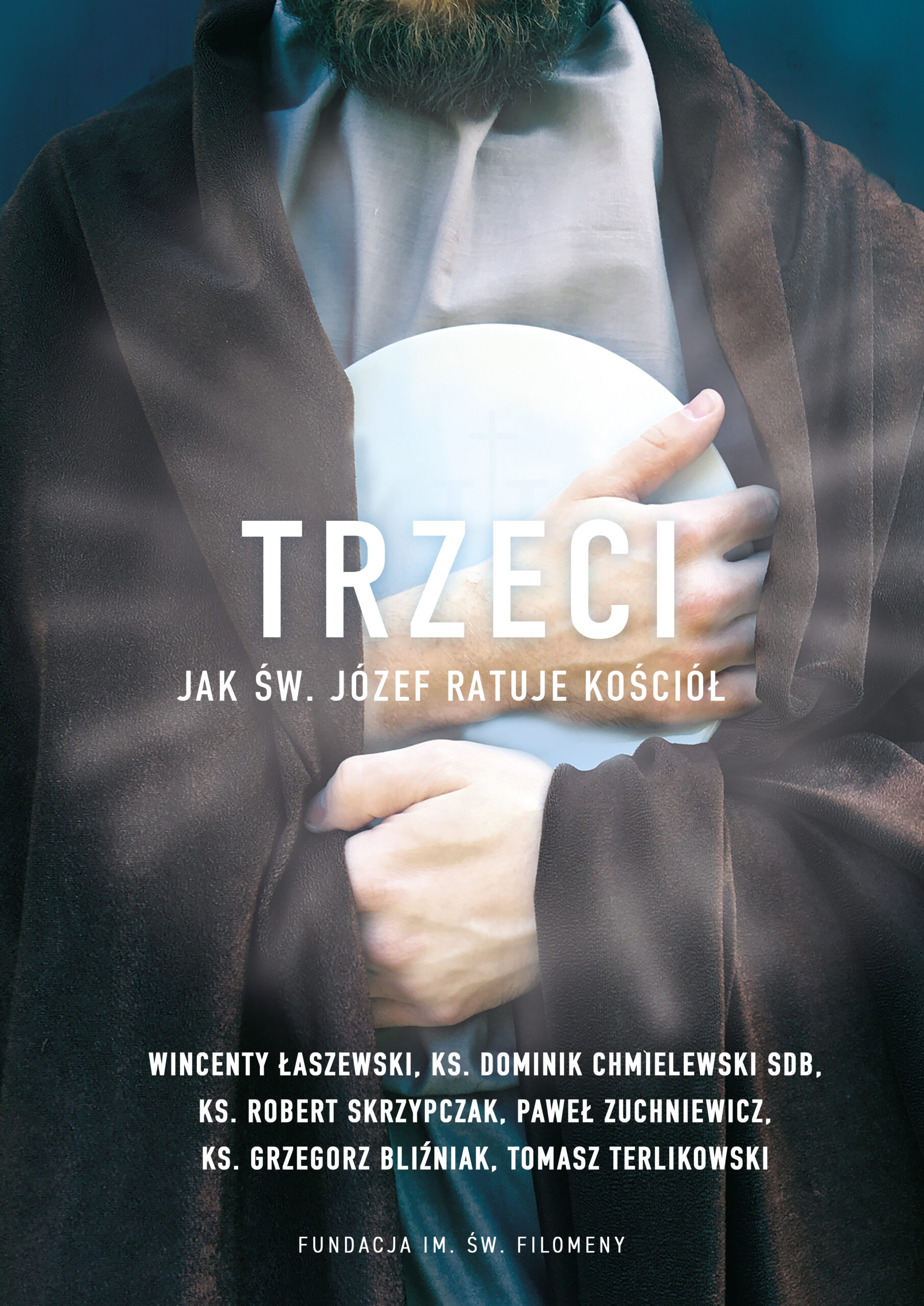 Tytuł: Trzeci. Jak św. Józef ratuje Kościół
Autor: 
Wydawnictwo: Wydawnictwo Esprit
Formaty: EPUB, MOBI
