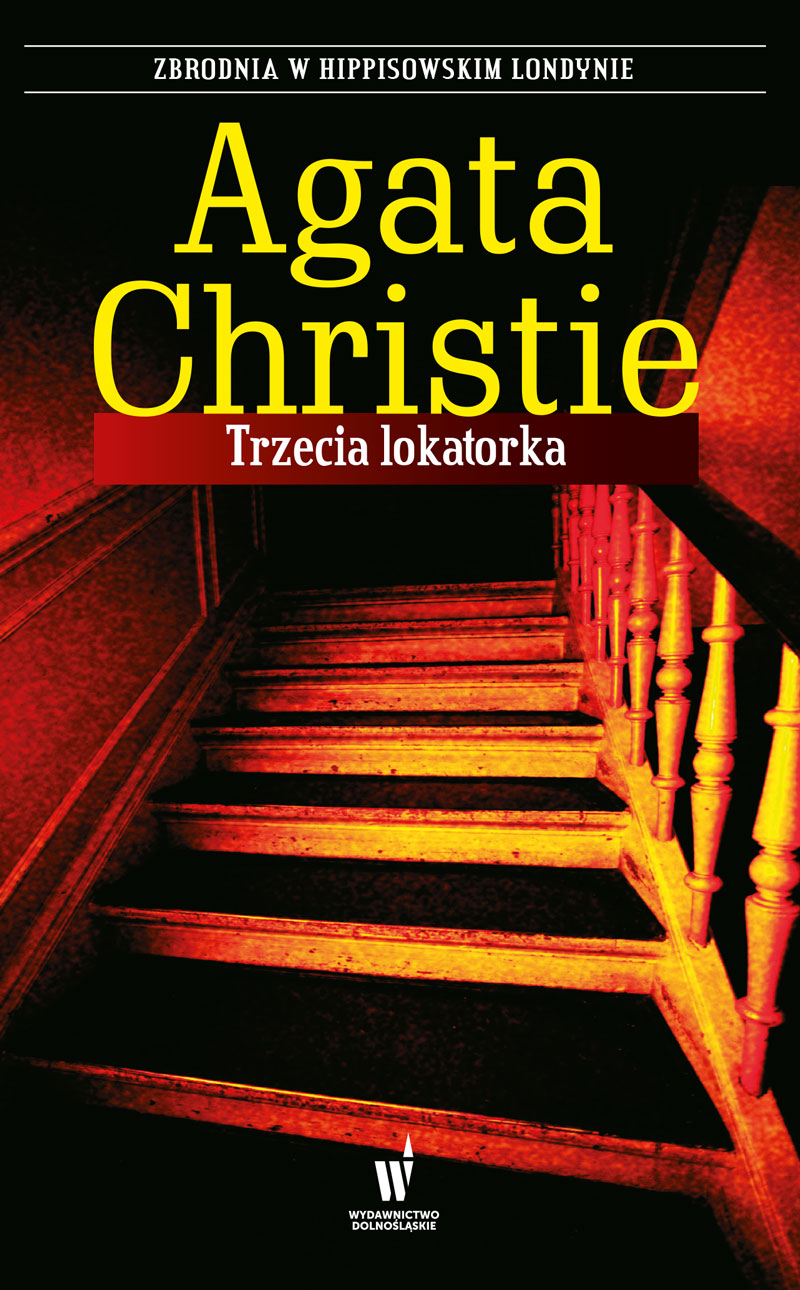 Tytuł: Trzecia lokatorka
Autor: Agata Christie
Wydawnictwo: Wydawnictwo Dolnośląskie
Formaty: EPUB, MOBI