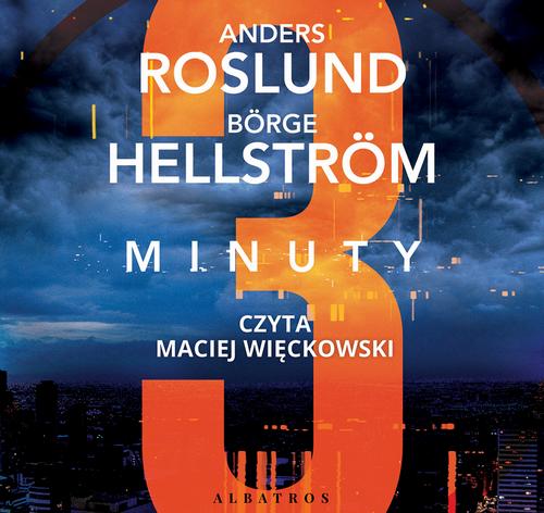 Tytuł: Trzy minuty
Autor: Anders Roslund, Borge Hellstrom
Wydawnictwo: Albatros
Formaty: MP3
