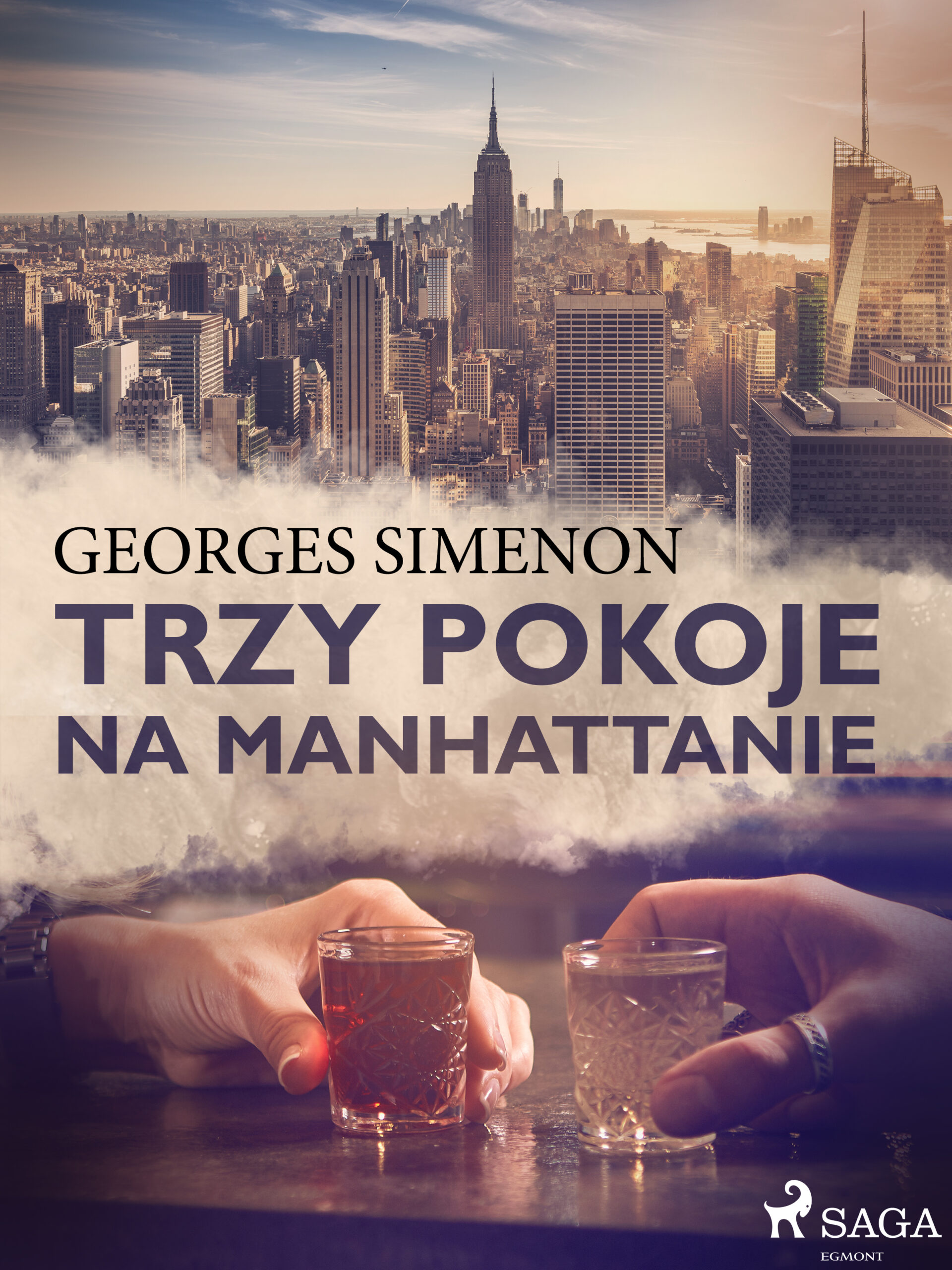Tytuł: Trzy pokoje na Manhattanie
Autor: Georges Simenon
Wydawnictwo: SAGA Egmont
Formaty: EPUB, MOBI