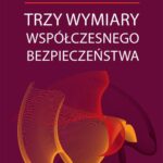 Trzy wymiary współczesnego bezpieczeństwa — okładka e-booka