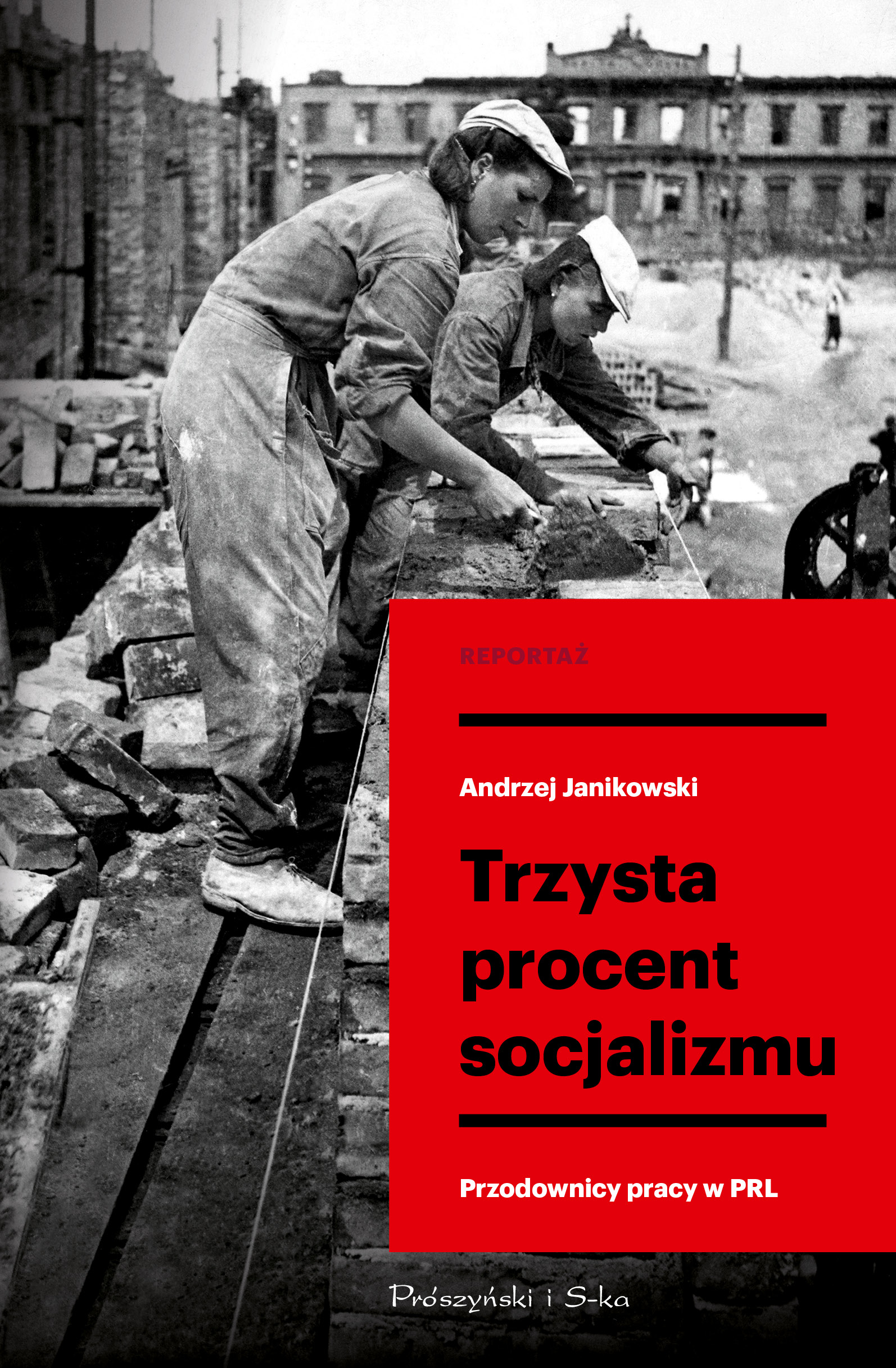 Trzysta procent socjalizmu. Przodownicy pracy w PRL — okładka e-booka
