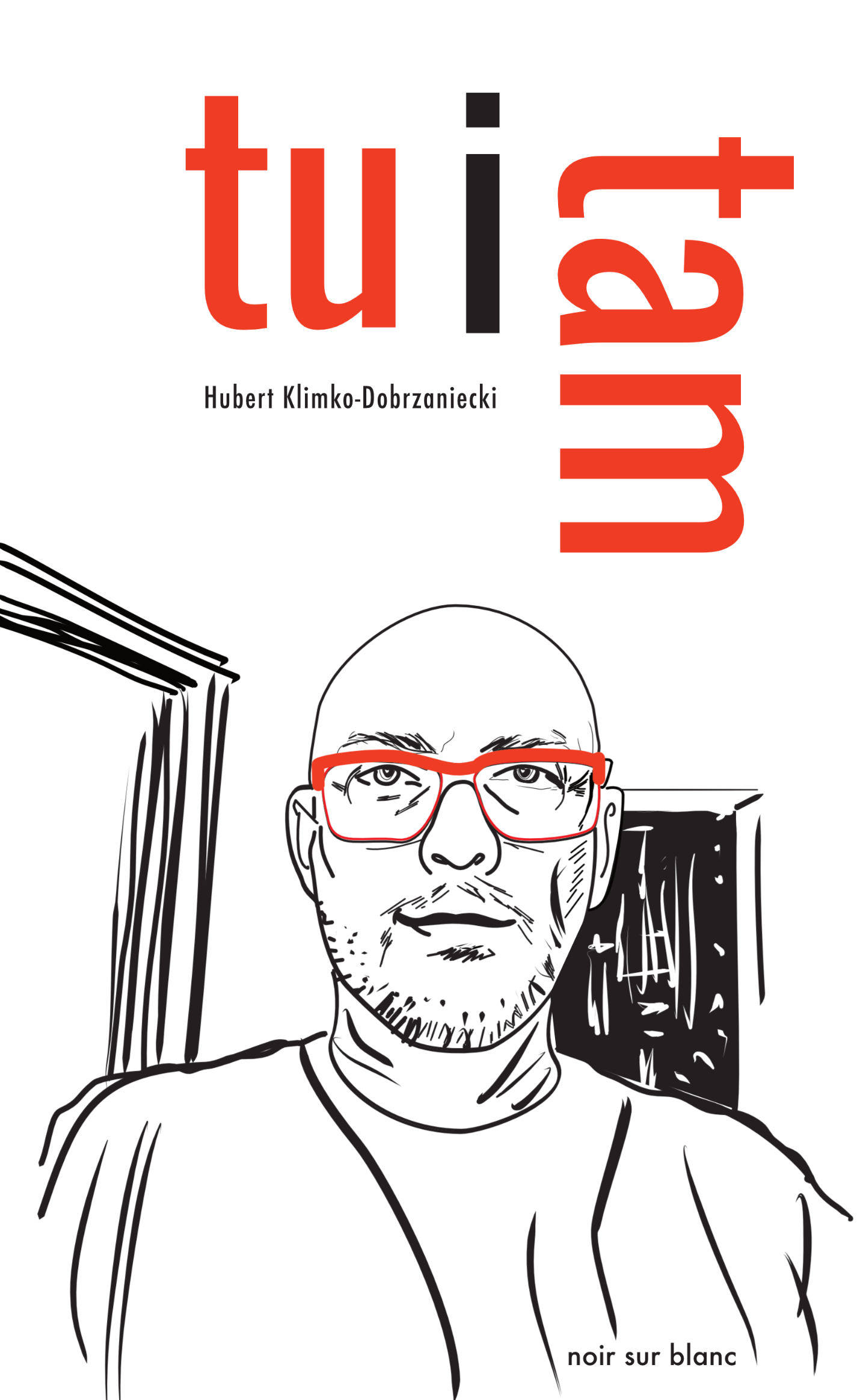 Tytuł: Tu i tam
Autor: Hubert Klimko-Dobrzaniecki
Wydawnictwo: Noir sur Blanc
Formaty: EPUB, MOBI