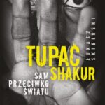 Tupac Shakur. Sam przeciwko światu — okładka e-booka