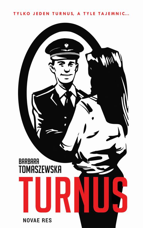 Tytuł: Turnus
Autor: Barbara Tomaszewska
Wydawnictwo: Novae Res
Formaty: EPUB, MOBI