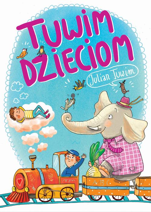 Tytuł: Tuwim dzieciom
Autor: Julian Tuwim
Wydawnictwo: Estymator
Formaty: EPUB, PDF, MOBI