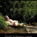 Tytuł: Twój kobiecy urok Twój kobiecy wdzięk
Autor: Anna Mazur
Wydawnictwo: Warszawska Firma Wydawnicza
Formaty: EPUB