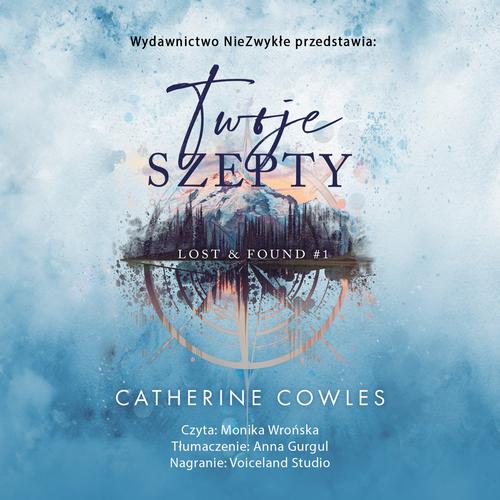 Tytuł: Twoje szepty
Autor: Catherine Cowles
Wydawnictwo: NieZwykłe Zagraniczne
Formaty: MP3