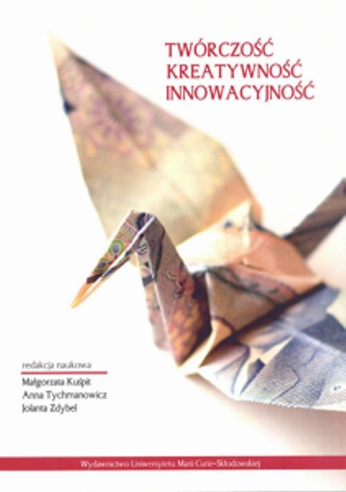 Twórczość Kreatywność Innowacyjność — okładka e-booka