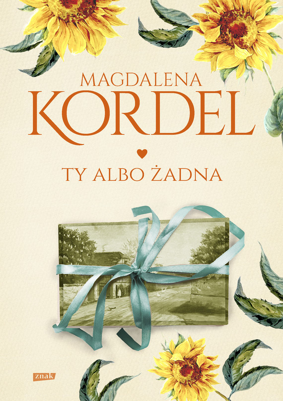 Tytuł: Ty albo żadna
Autor: Magdalena Kordel
Wydawnictwo: Znak
Formaty: EPUB, MOBI