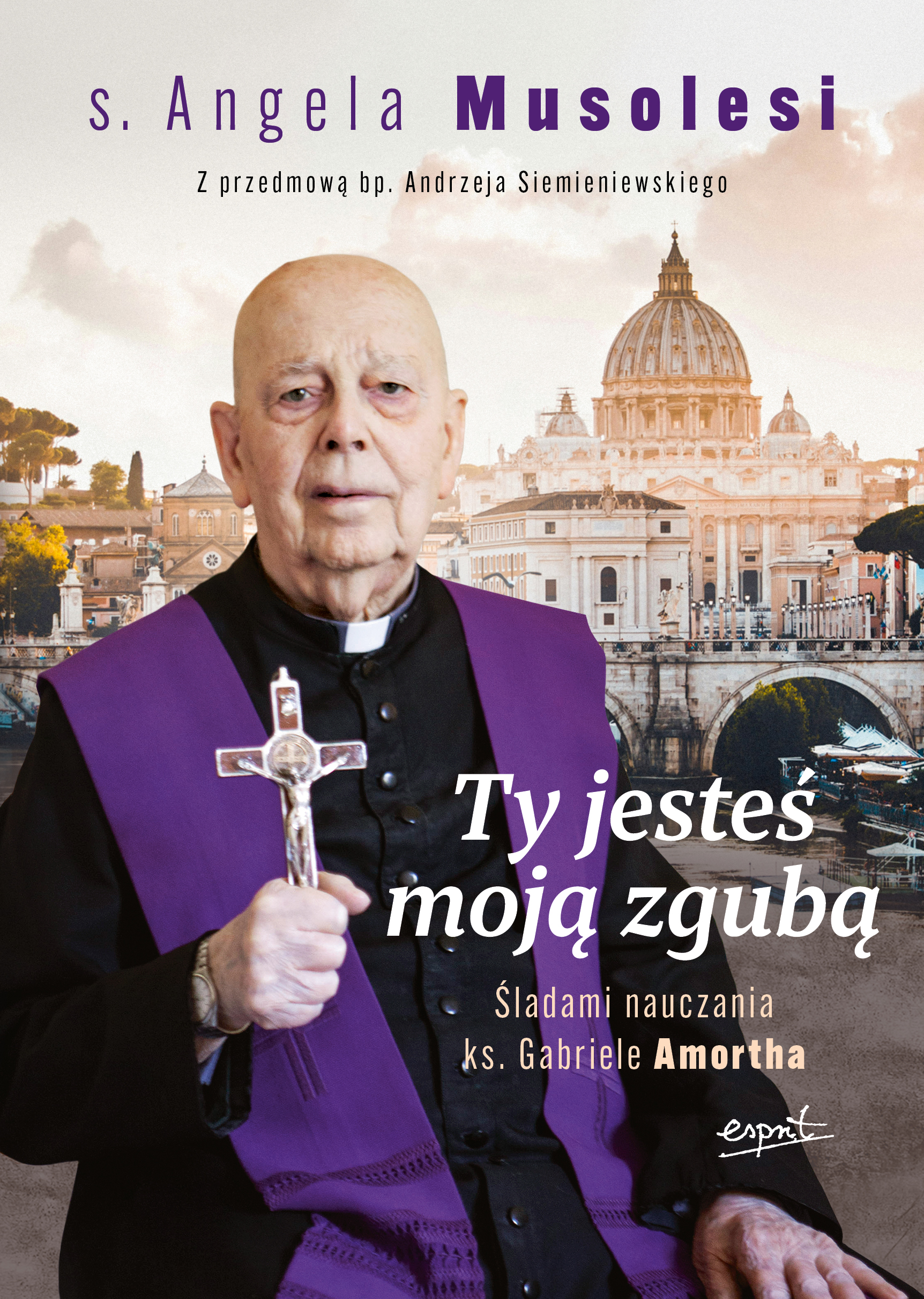 Tytuł: Ty jesteś moją zgubą. Śladami nauczania ks. Gabriele Amortha
Autor: s. Angela Musolesi
Wydawnictwo: Wydawnictwo Esprit
Formaty: EPUB, MOBI