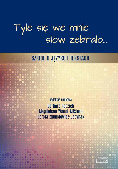 Tytuł: Tyle się we mnie słów zebrało...
Autor: 
Wydawnictwo: Elipsa Dom Wydawniczy i Handlowy
Formaty: PDF