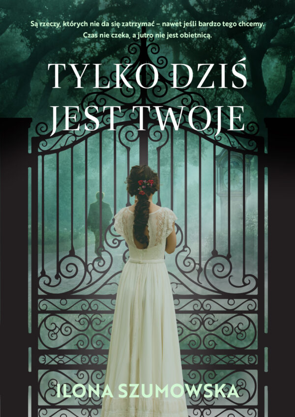 Tylko dziś jest twoje — okładka e-booka