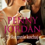 Tytuł: Tylko mnie kochaj
Autor: Penny Jordan
Wydawnictwo: HarperCollins Polska
Formaty: MOBI, EPUB