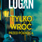 Tylko wróć przed północą — okładka e-booka