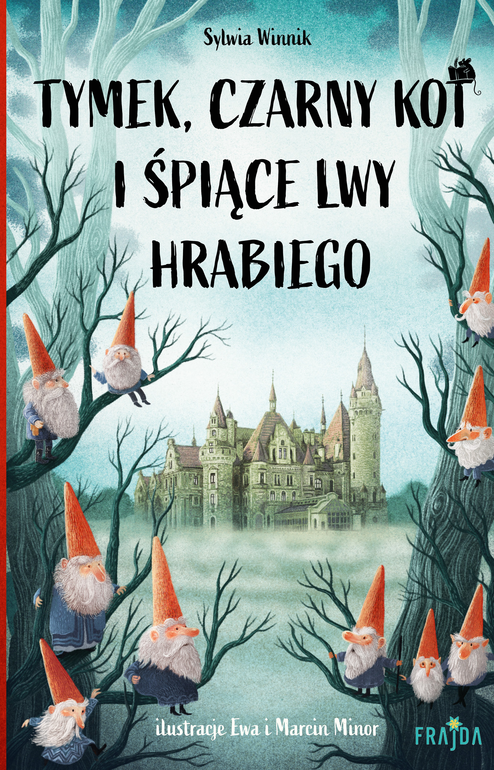 Tytuł: Tymek, Czarny Kot i śpiące lwy hrabiego
Autor: Sylwia Winnik
Wydawnictwo: Wydawnictwo FRAJDA
Formaty: EPUB, MOBI