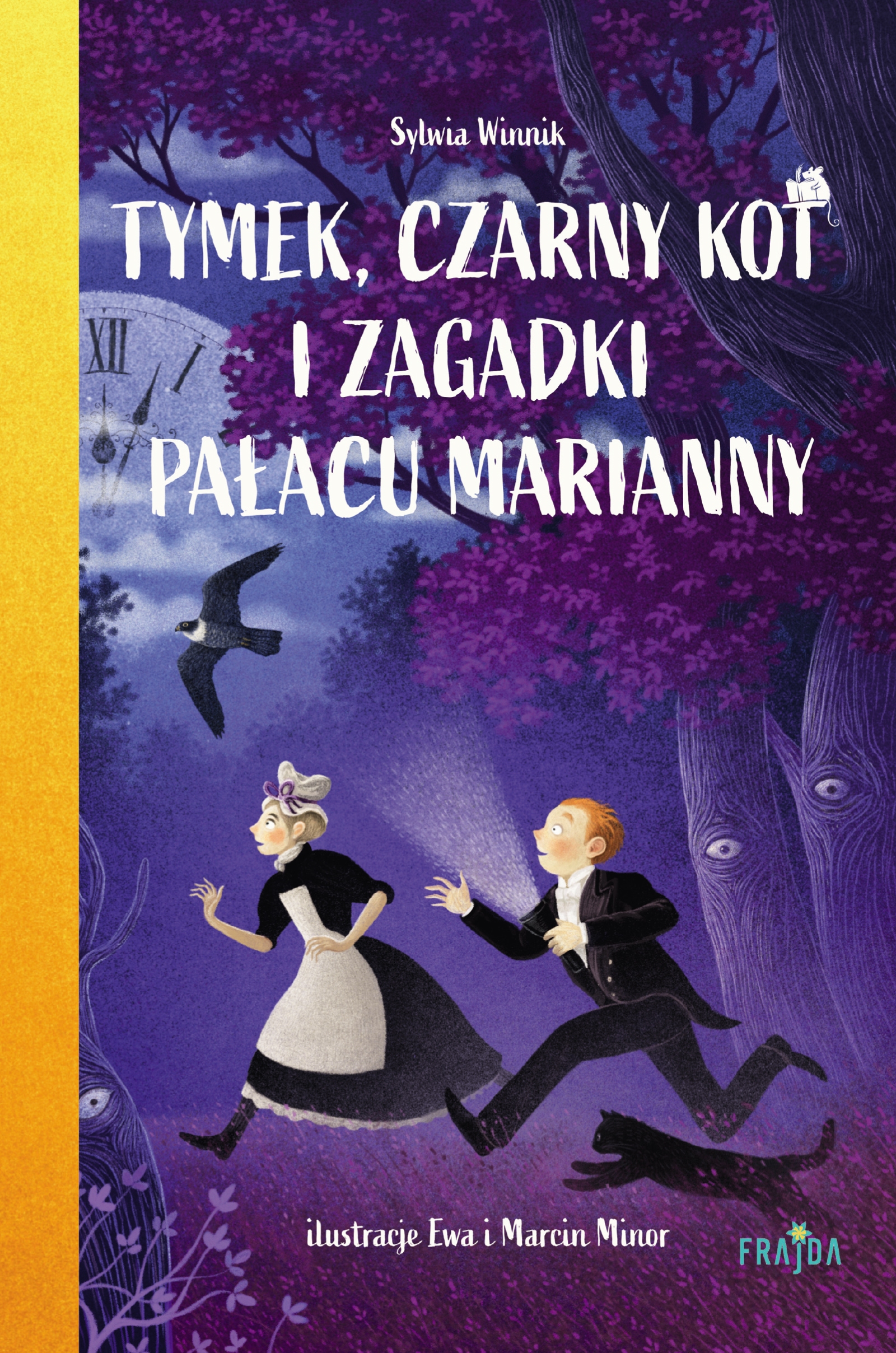 Tytuł: Tymek, Czarny Kot i zagadki Pałacu Marianny
Autor: Sylwia Winnik
Wydawnictwo: Wydawnictwo FRAJDA
Formaty: EPUB, MOBI