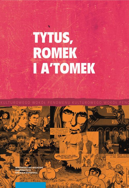 Tytuł: Tytus, Romek i A'Tomek i twórczość komiksowa Henryka J. Chmielewskiego
Autor: 
Wydawnictwo: Wydawnictwo Naukowe UMK
Formaty: PDF