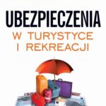 Ubezpieczenia w turystyce i rekreacji — okładka e-booka