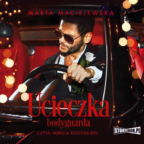 Tytuł: Ucieczka bodyguarda
Autor: Marta Maciejewska
Wydawnictwo: Storybox
Formaty: MP3