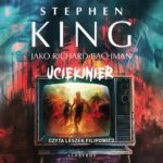 Tytuł: Uciekinier
Autor: Stephen King
Wydawnictwo: Albatros
Formaty: MP3