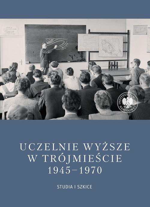 Tytuł: Uczelnie wyższe w Trójmieście 1945-1970. Studia i szkice.
Autor: 
Wydawnictwo: Instytut Pamięci Narodowej
Formaty: EPUB, MOBI