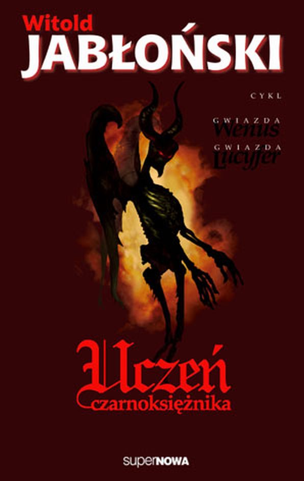 Tytuł: Uczeń czarnoksiężnika
Autor: Witold Jabłoński
Wydawnictwo: SuperNowa
Formaty: EPUB, MOBI