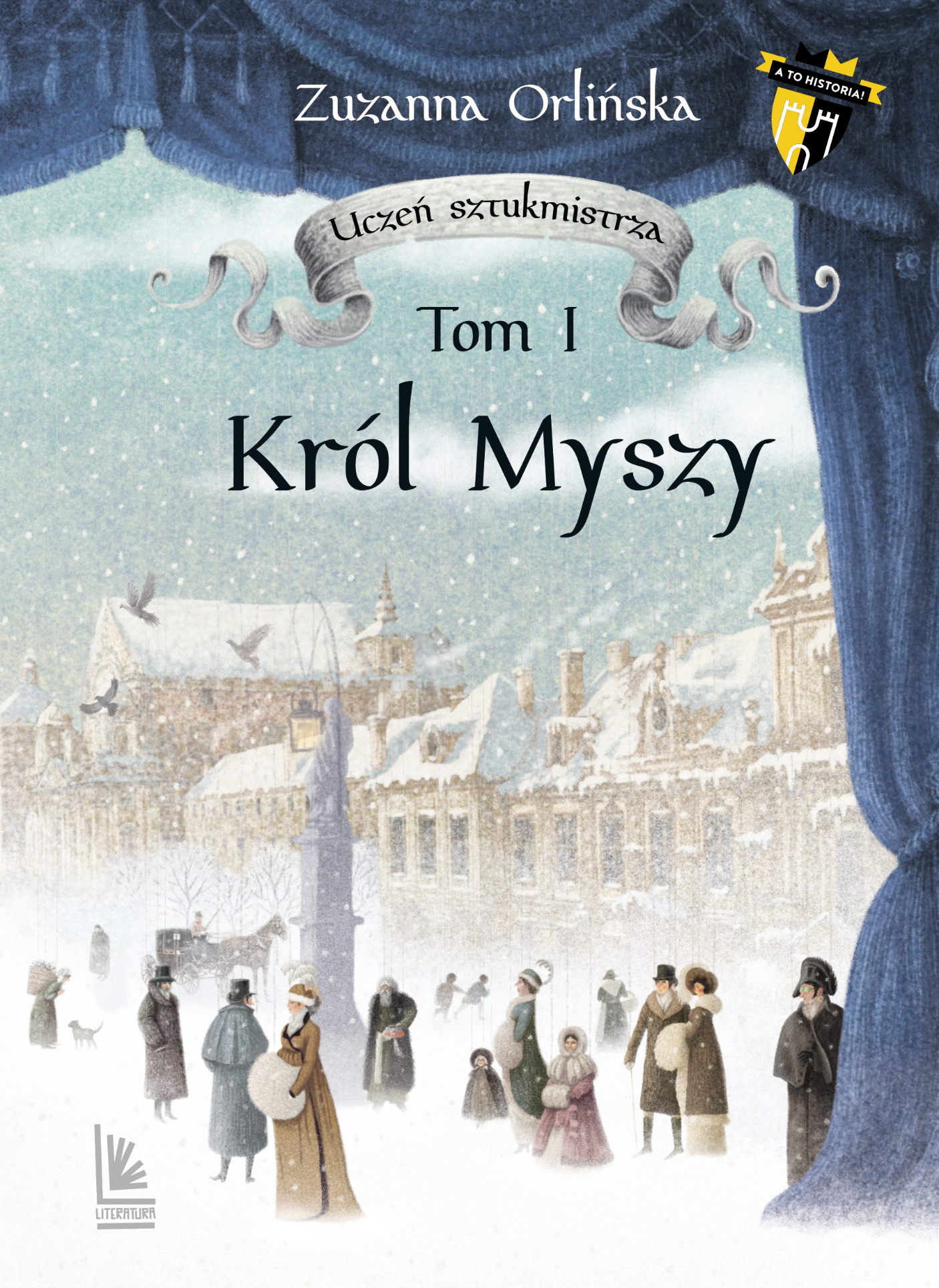 Tytuł: Uczeń sztukmistrza (tom 1). Król myszy
Autor: Zuzanna Orlińska
Wydawnictwo: Literatura
Formaty: EPUB, MOBI