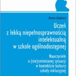 Uczeń z lekką niepełnosprawnością intelektualną w szkole ogólnodostępnej — okładka e-booka