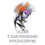 Tytuł: Uczeń z zaburzeniami psychicznymi. Wybrane zagadnienia wsparcia psychologiczno-pedagogicznego
Autor: Piotr Majewicz, Jacek Sikorski
Wydawnictwo: Uniwersytet Pedagogiczny w Krakowie
Formaty: PDF