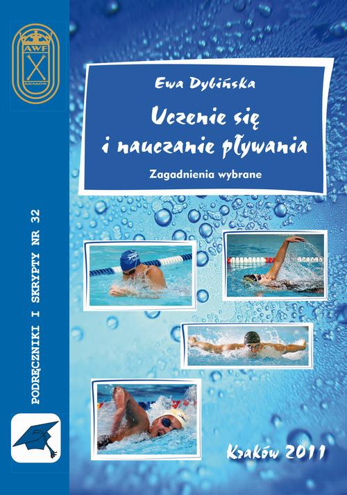 Tytuł: Uczenie się i nauczanie pływania
Autor: Ewa Dybińska
Wydawnictwo: Akademia Kultury Fizycznej
Formaty: PDF