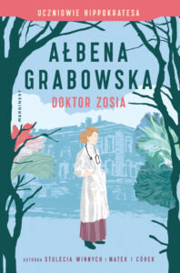Uczniowie Hippokratesa (#3). Doktor Zosia — okładka e-booka